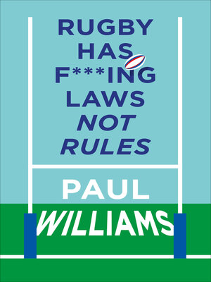 cover image of Rugby Has F***ing Laws, Not Rules